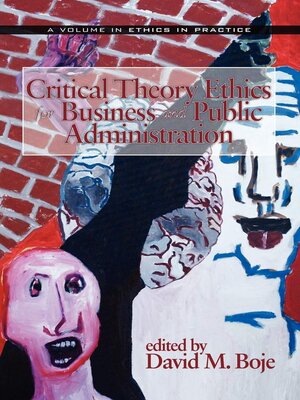 cover image of Critical Theory Ethics for Business and Public Administration